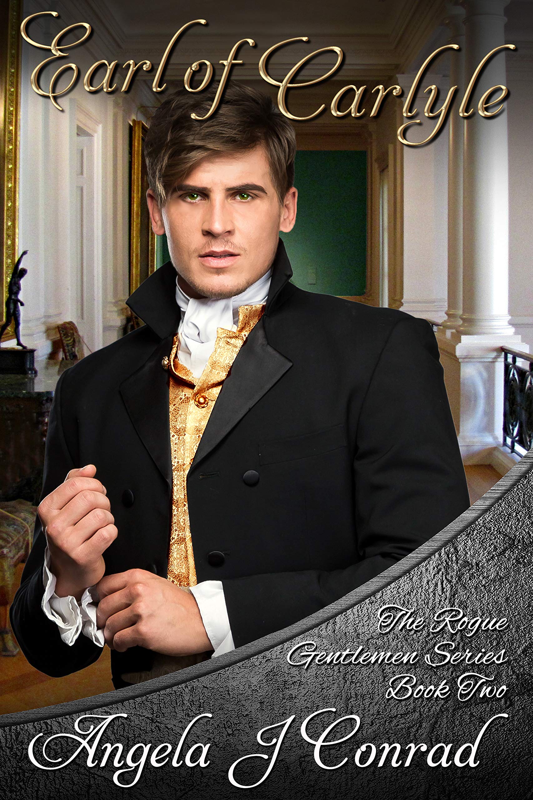 Earl of Carlyle (The Rogue Gentlemen Series Book 2)