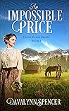 An Impossible Price by Davalynn Spencer