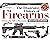 The Illustrated History of Firearms, 2nd Edition by Jim Supica