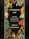 Entangled Life by Merlin Sheldrake