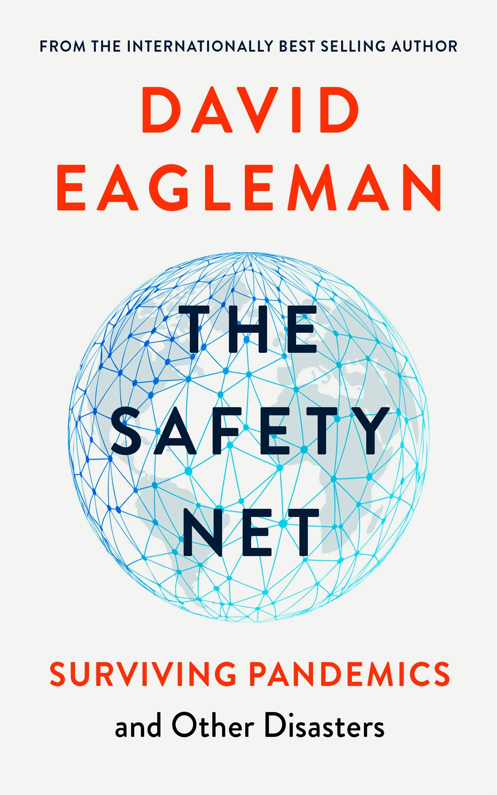 The Safety Net: Surviving Pandemics and Other Disasters (Kindle Edition)
