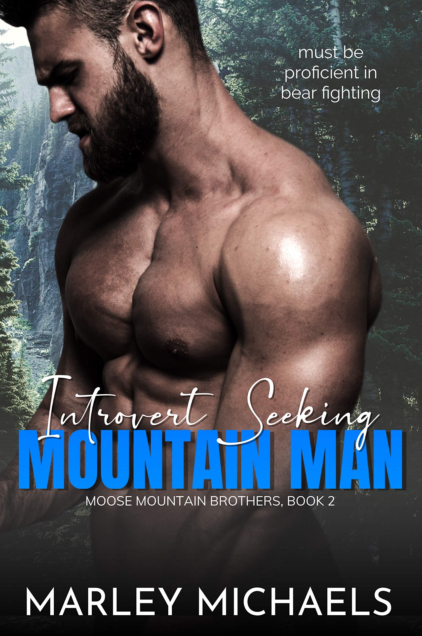 Introvert Seeking Mountain Man (Moose Mountain Brothers, #2)