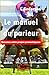 Le Manuel du Parieur: Nouve...