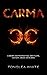 Carma: A short and twisted ...