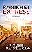 Ranikhet Express : The Love Track