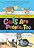 Cats Are People, Too: A Collection of Cat Cartoons to Curl up With