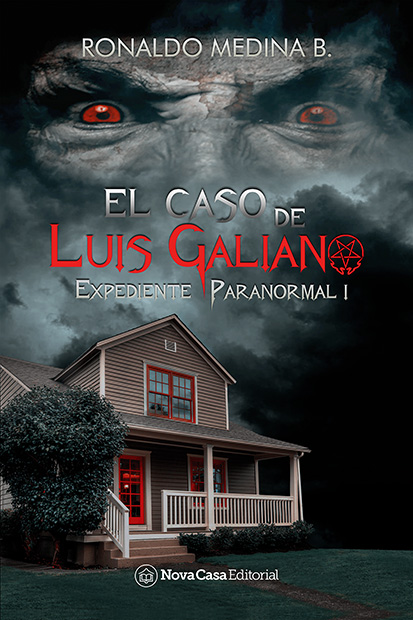 El caso de Luis Galiano (Expediente Paranormal #1)