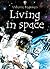 Living in Space (Usborne Beginners Series)