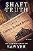 Shaft of Truth (Choctaw Tribune, #3)