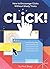 Click! How to Encourage Clicks Without Shady Tricks