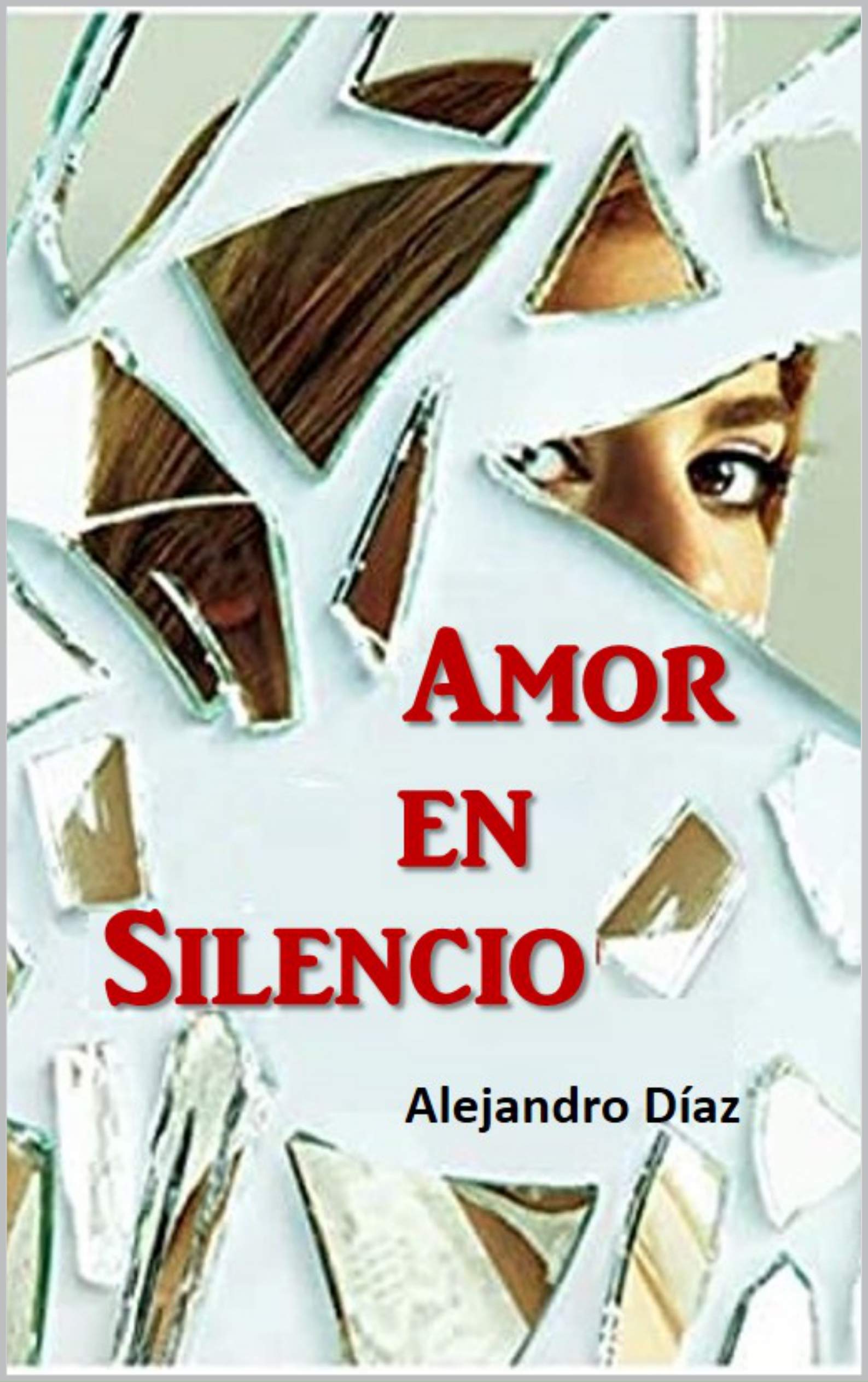 Amor en silencio (Kindle Edition)