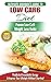 Low Carb Diet: The Ultimate...