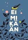 Ei mikään by Kati Närhi