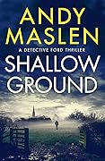 Shallow Ground