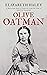 Olive Oatman: A Mysterious Story of Captivity from the Time of American Expansion