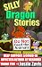 Silly Dragon Stories: Short...