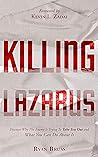 Killing Lazarus: ...