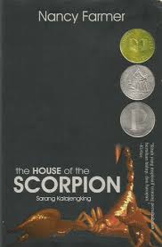 The House of the Scorpion: Sarang Kalajengking