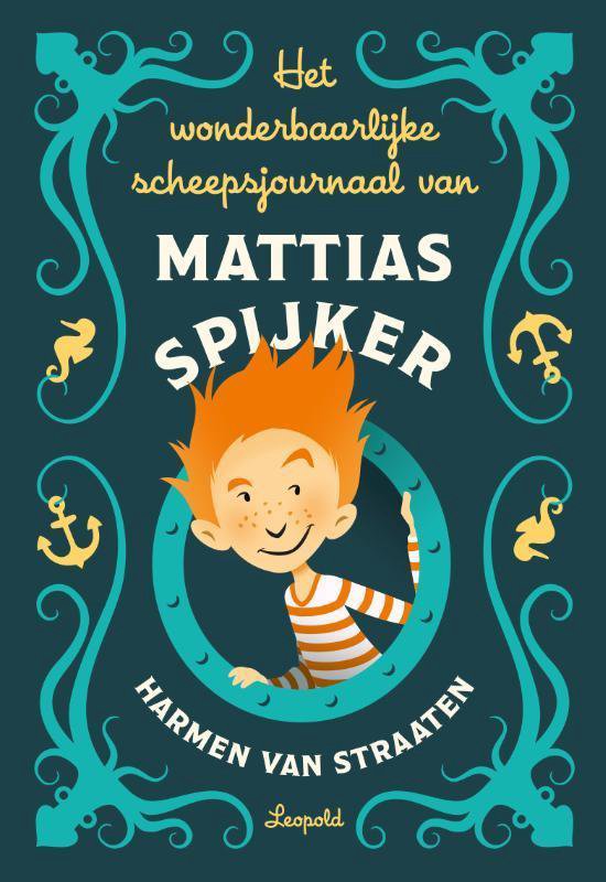 Het wonderbaarlijke scheepsjournaal van Mattias Spijker (Hardcover)
