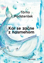 Kar se začne z nasmehom (Hardcover)