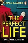 The Perfect Life