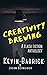 Creativity Brewing: 30 Short Stories Hand-Roasted to Perfection