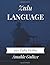 Zulu Language: 101 Zulu Verbs