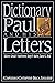 Dictionary of Paul and His Letters: A Compendium of Contemporary Biblical Scholarship (The IVP Bible Dictionary Series)