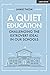 A Quiet Education: Challenge the Extrovert Ideal in our Schools