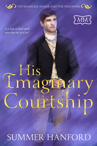 His Imaginary Courtship (The Marriage Maker, #37; The Marriage Maker and the Widowers, #3)