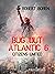 Bug Out! Atlantic Book 6: C...