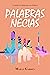 Palabras necias (Trilogía Palabras #1)