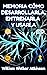 MEMORIA CÓMO DESARROLLARLA, ENTRENARLA Y USARLA: Una escuela de la memoria (Spanish Edition)