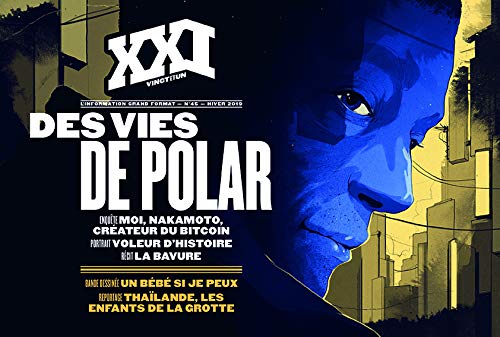 Revue xxi n 45 : des vies de polar (Paperback)