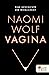 Vagina by Naomi Wolf