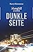 Dunkle Seite - Mangfall ermittelt: Der dritte Fall (German Edition)