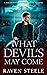 What Devil's May Come (Devil #0.5)