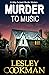 Murder to Music by Lesley Cookman