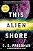 This Alien Shore (The Outworlds series)