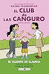 El club de las canguro. El talento de Claudia by Raina Telgemeier