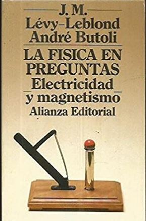 La física en preguntas: Electricidad magnetismo (Paperback)