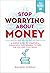 Stop Worrying About Money by Baubre Murray