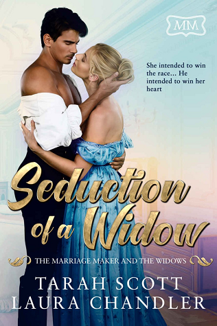 Seduction of a Widow (The Marriage Maker, #20; The Marriage Maker and the Widows, #4)