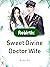 Rebirth: Sweet Divine Doctor Wife: Volume 1