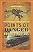 Points of Danger