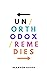 UNORTHODOX REMEDIES