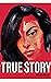 TRUE STORY: Historias que m...