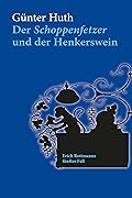 Der Schoppenfetzer und der Henkerswein: Erich Rottmanns fünfter Fall
