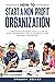 How to Start a Non-Profit Organization: A Comprehensive Beginner's Guide to Learn the Basics and Important Steps of Setting Up a Good Non-Profit Organization