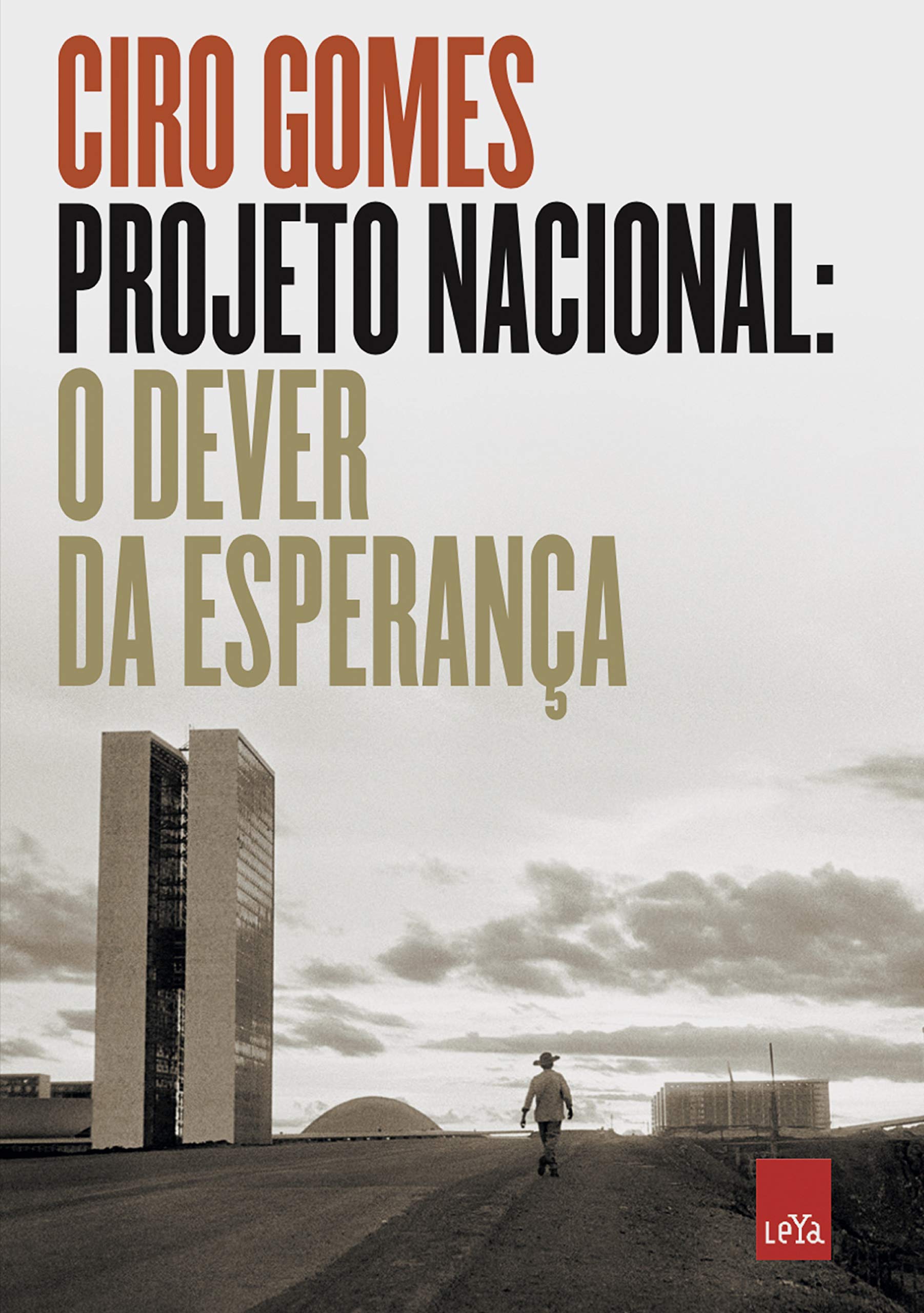 Projeto Nacional: O dever da esperança (Portuguese Edition)